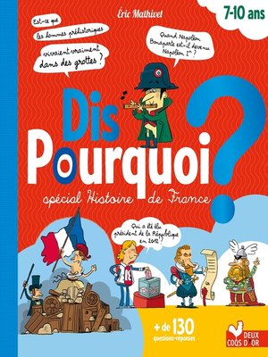 cover image of Dis pourquoi--spécial histoire de France